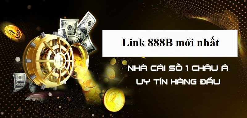 Link 888B mới nhất